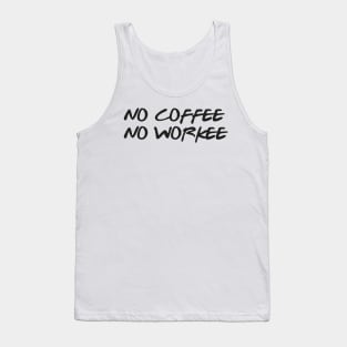 Coffee Quotes T-Shirt Tank Top